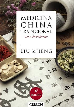 MEDICINA CHINA TRADICIONAL. VIVIR SIN ENFERMAR | 9788441537408 | ZHENG,LIU(NOBEL DE MEDICINA 2015)