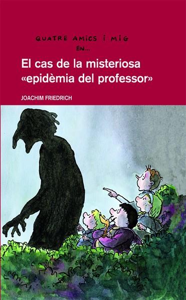 CAS DE LA MISTERIOSA EPIDEMIA DEL PROFESSOR | 9788423672783 | FRIEDRICH,JOACHIM