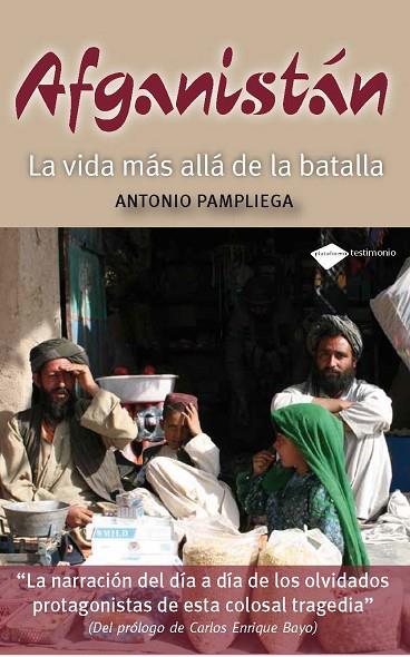 AFGANISTAN. LA VIDA MAS ALLA DE LA BATALLA | 9788415115021 | PAMPLIEGA,ANTONIO