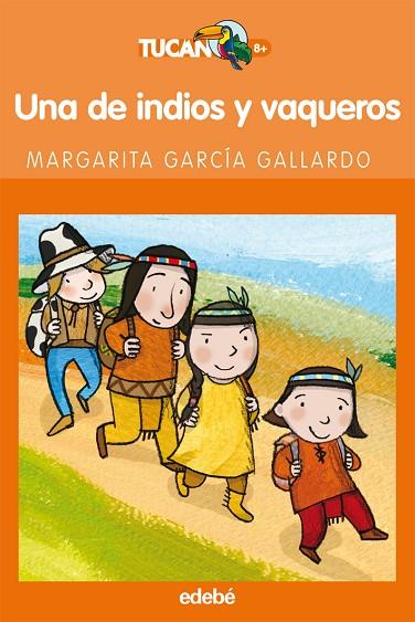 UNA DE INDIOS Y VAQUEROS | 9788423694013 | GARCIA GALLARDO,MARGARITA