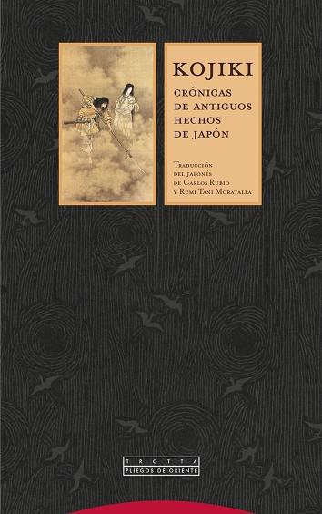 KOJIKI. CRÓNICAS DE ANTIGUOS HECHOS DE JAPÓN | 9788498797671 | MORATALLA, RUMI TANI / RUBIO, CARLOS