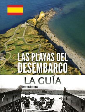 LAS PLAYAS DEL DESEMBARCO. LA GUIA | 9782840483946 | BERNAGE, GEORGES