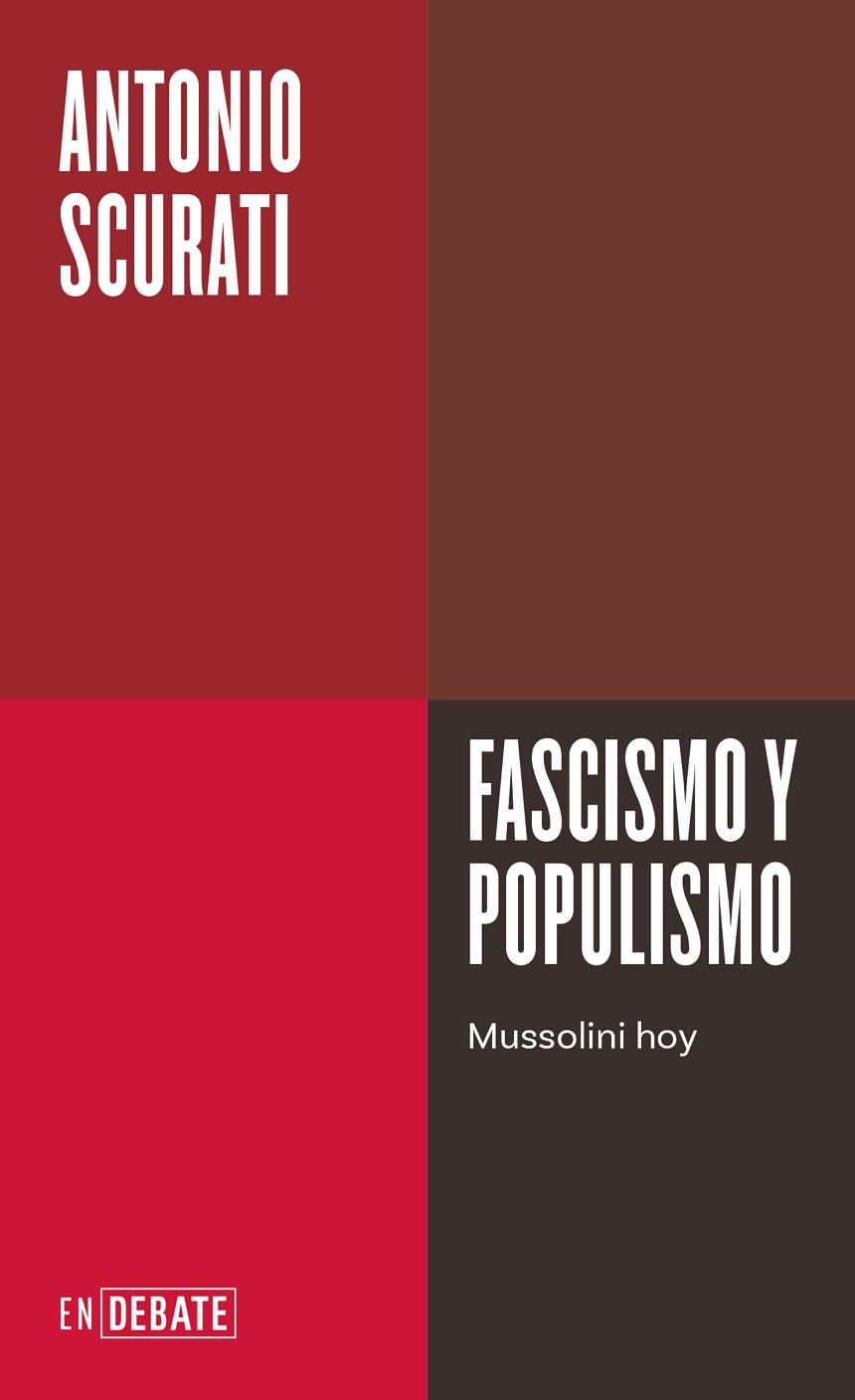 FASCISMO Y POPULISMO | 9788410214026 | SCURATI, ANTONIO