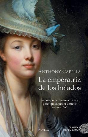 EMPERATRIZ DE LOS HELADOS | 9788416261116 | CAPELLA,ANTHONY