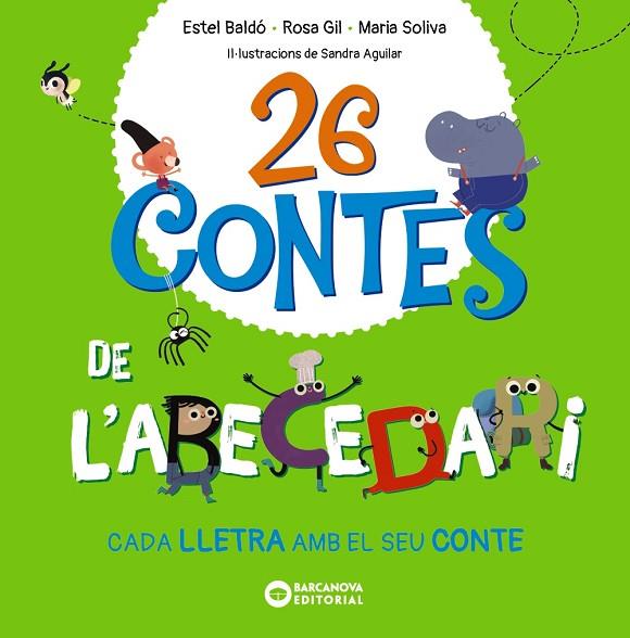 26 CONTES DE L'ABECEDARI. CADA LLETRE AMB EL SEU CONTE (LLETRA LLIGADA) | 9788448963576 | BALDÓ, ESTEL / GIL, ROSA / SOLIVA, MARIA