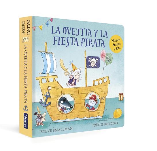 LA OVEJITA Y LA FIESTA PIRATA (MUEVE, DESLIZA Y GIRA) | 9788448863265 | SMALLMAN, STEVE