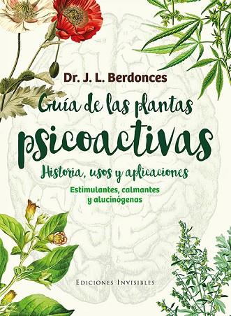 GUIA DE LAS PLANTAS PSICOACTIVAS | 9788494419546 | BERDONCES,JOSEP LLUIS