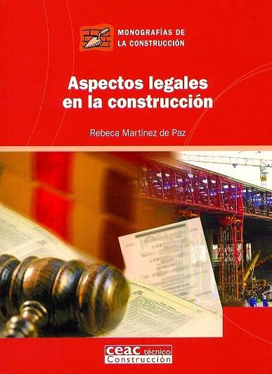 ASPECTOS LEGALES EN LA CONSTRUCCION | 9788432930591 | MARTINEZ DE PAZ,REBECA