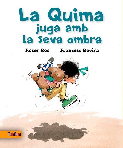 QUIMA JUGA AMB LA SEVA OMBRA | 9788416003327 | ROS,ROSER ROVIRA,FRANCESC