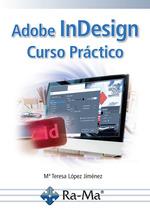 ADOBE INDESIGN. CURSO PRÁCTICO | 9788410360280 | LÓPEZ JIMÉNEZ, MARÍA TERESA