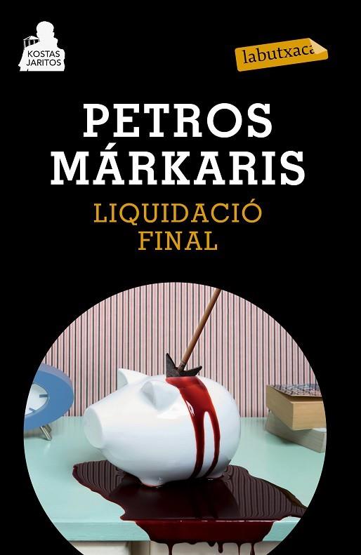 LIQUIDACIO FINAL. 2ªTRILOGIA DE LA CRISI KOSTAS JARITOS 7 | 9788483839454 | MARKARIS,PETROS