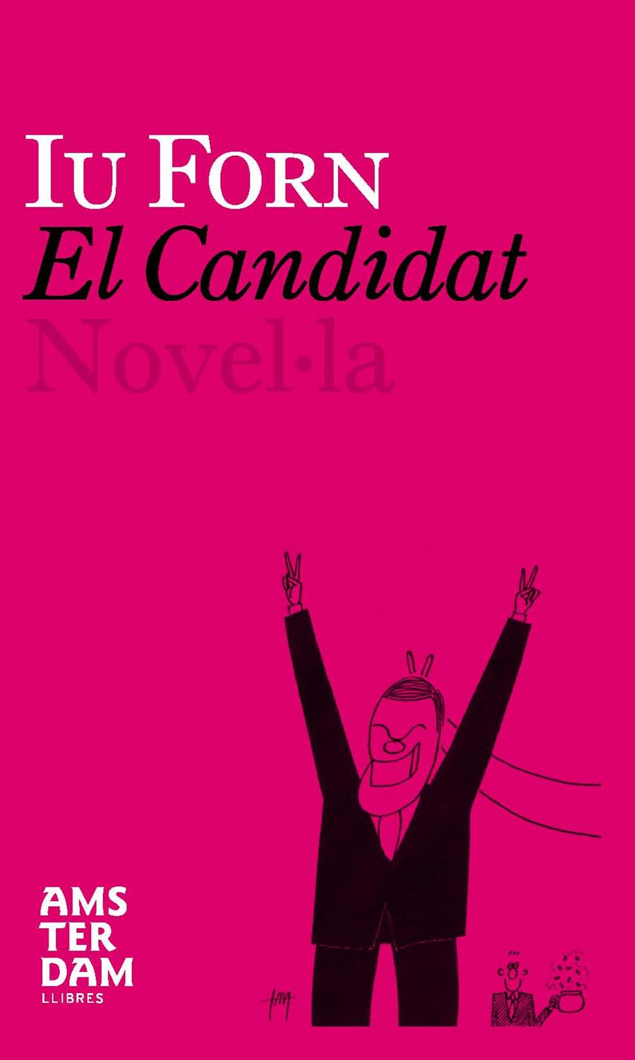 CANDIDAT | 9788493687922 | FORN,IU