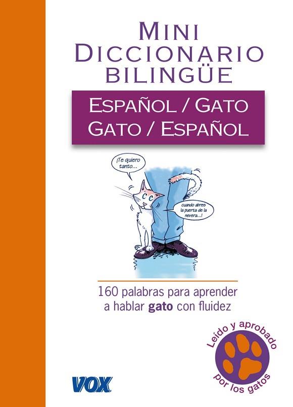 MINI DICCIONARIO BILINGUE ESPAÑOL-GATO GATO-ESPAÑOL. 160 PALABRAS PARA APRENDER A HABLAR GATO CON FLUIDEZ | 9788499740065 | CUVELIER,JEAN