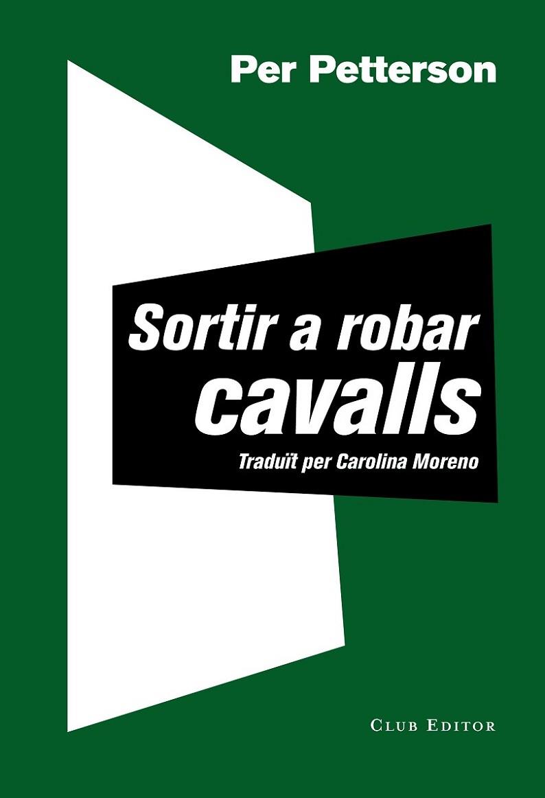 SORTIR A ROBAR CAVALLS | 9788473292030 | PETTERSON,PER