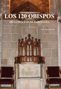 LOS 120 OBISPOS DE LA DIÓCESIS DE BARCELONA | 9788468544250 | Mª MARTÍ BONET, J.