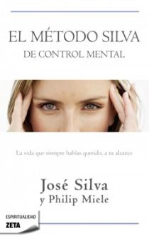 METODO SILVA DE CONTROL MENTAL | 9788498724516 | SILVA,JOSE MIELE,PHILIP