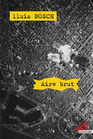 AIRE BRUT | 9788415900122 | BOSCH,LLUIS