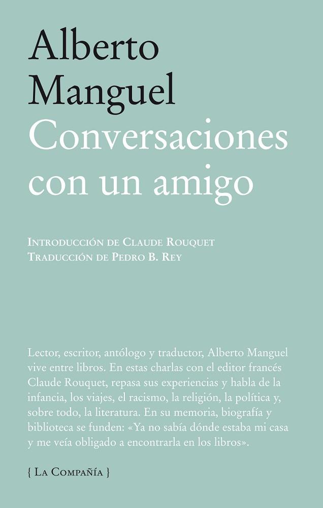 CONVERSACIONES CON UN AMIGO | 9788483930793 | MANGUEL,ALBERTO