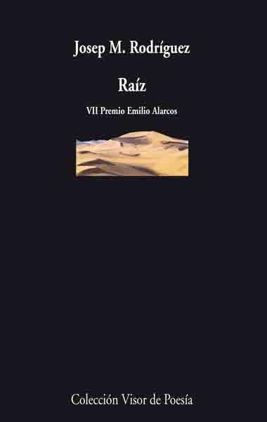 RAIZ. VII PREMIO EMILIO ALARCOS | 9788498957075 | RODRIGUEZ,JOSEP MARIA