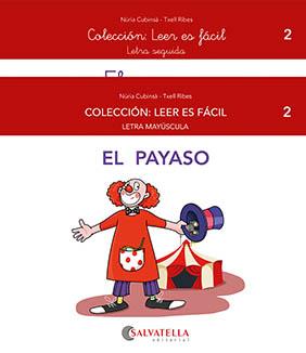 EL PAYASO. LEER ES FÁCIL 2 LETRA MAYUSCULA/ SEGUIDA | 9788418427503 | CUBINSÀ ADSUAR, NÚRIA