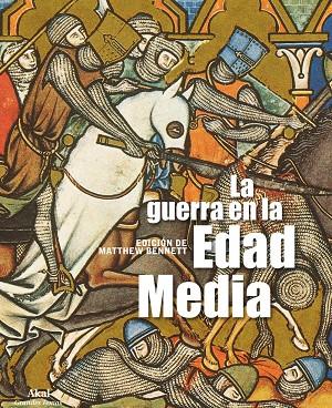 GUERRA EN LA EDAD MEDIA | 9788446031079 | BENNETT,MATTHEW