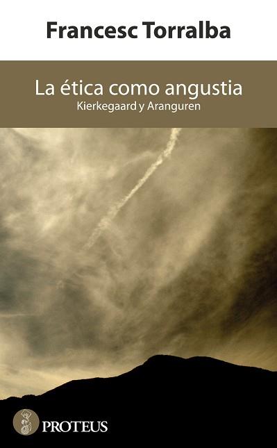 ETICA COMO ANGUSTIA KIERKEGAARD Y ARANGUREN | 9788415549796 | TORRALBA,FRANCESC