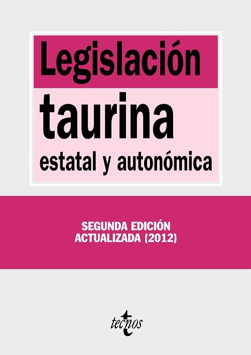 LEGISLACION TAURINA ESTATAL Y AUTONOMICA | 9788430955015