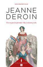 JEANNE DEROIN. UNA VOZ PARA LAS OPRIMIDAS. VIDA, REVOLUCIÓN Y EXILIO | 9788413696539 | SÁNCHEZ CALVO, SARA