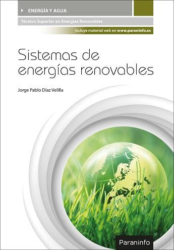 SISTEMAS DE ENERGIAS RENOVABLES | 9788497324670 | DIAZ VELILLA,JORGE PABLO