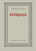 VERBIGRACIA | 9788413693859 | ENRIQUE GARCIA MAIQUEZ