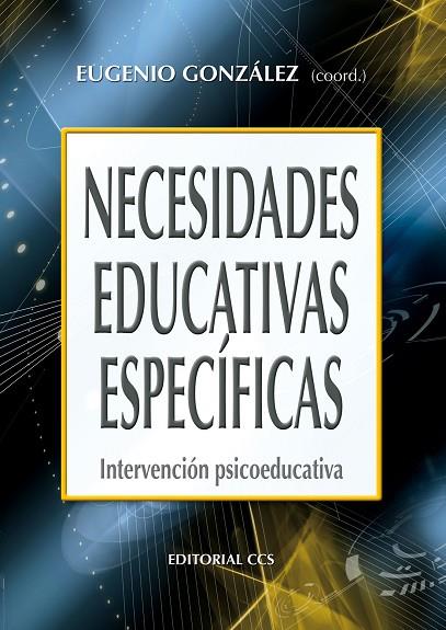 NECESIDADES EDUCATIVAS ESPECIFICAS. INTERVENCION PSICOEDUCATIVA | 9788483167144 | GONZALEZ,EUGENIO