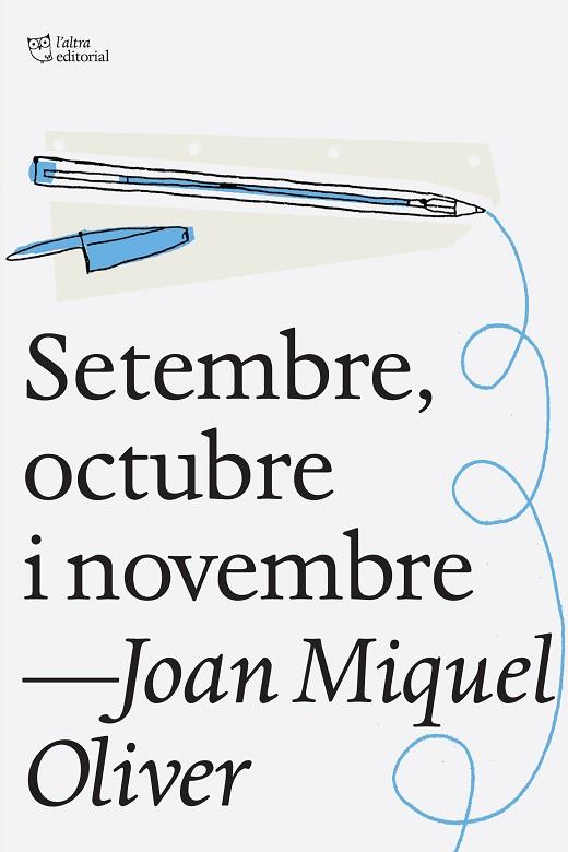 SETEMBRE OCTUBRE I NOVEMBRE | 9788494216053 | OLIVER,JOAN MIQUEL