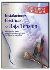 INSTALACIONES ELETRICAS DE BAJA TENSION. MANUAL BASICO E IMPRESCINDIBLE | 9788428328869 | GUERRERO-STRACHAN,J. PEREZ CARRILLO,BENIGNO ANDRES DIAZ,JOSE RAMON DE