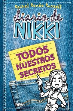 DIARIO DE NIKKI TODOS NUESTROS SECRETOS | 9788427208155