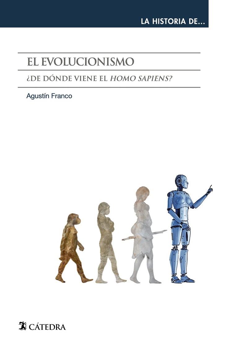 EL EVOLUCIONISMO ¿DE DÓNDE VIENE EL "HOMO SAPIENS"? | 9788437645919 | FRANCO, AGUSTÍN