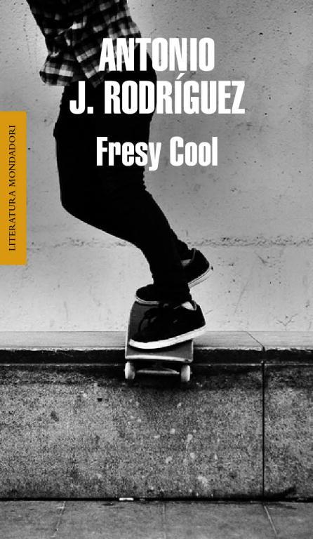 FRESY COOL | 9788439724797 | RODRIGUEZ,ANTONIO J.