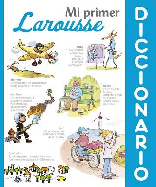 MI PRIMER DICCIONARIO LAROUSSE | 9788416368471