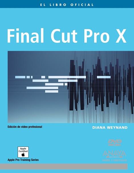 FINAL CUT PRO X | 9788441531161 | WEYNAND,DIANA