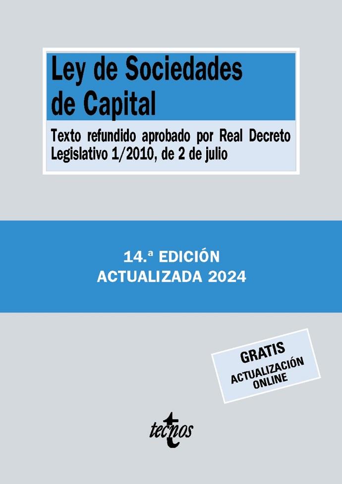 LEY DE SOCIEDADES DE CAPITAL TEXTO REFUNDIDO APROBADO POR REAL DECRETO LEGISLATIVO 1/2010, DE 2 DE JULIO | 9788430988518