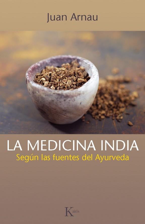 MEDICINA INDIA SEGUN LAS FUENTES DEL AYURVEDA | 9788499883021 | ARNAU,JUAN