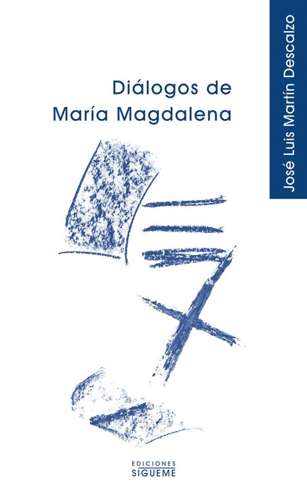 DIALOGOS DE MARIA MAGDALENA | 9788430116164 | MARTIN DESCALZO,JOSE L.