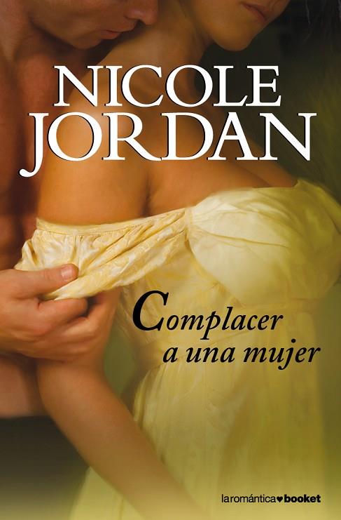 COMPLACER A UNA MUJER LAS GUERRAS DEL CORTEJO I | 9788408101338 | JORDAN,NICOLE