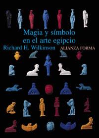 MAGIA Y SIMBOLO EN EL ARTE EGIPCIO | 9788420679723 | WILKINSON,RICHARD