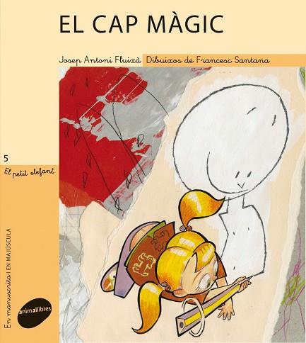 CAP MAGIC. PAL I CURSIVA | 9788496726963 | FLUIXA,JOSEP ANTONI SANTANA,FRANCESC