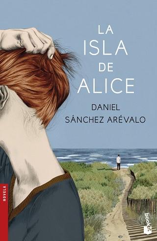 LA ISLA DE ALICE | 9788408154273 | DANIEL SÁNCHEZ ARÉVALO