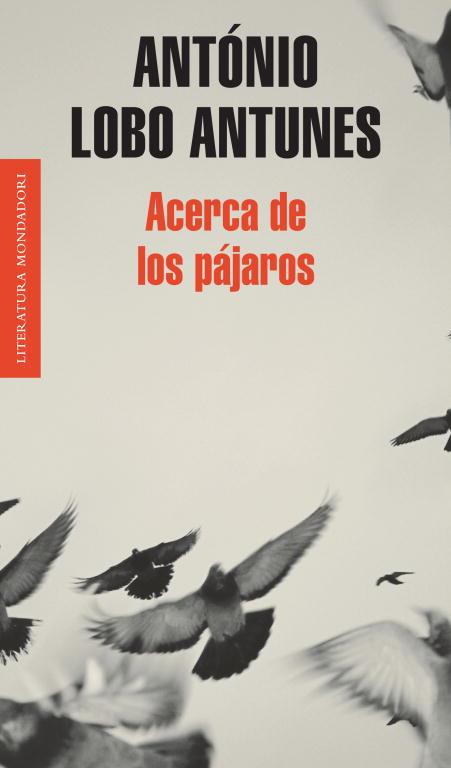 ACERCA DE LOS PAJAROS | 9788439721017 | LOBO ANTUNES,ANTONIO
