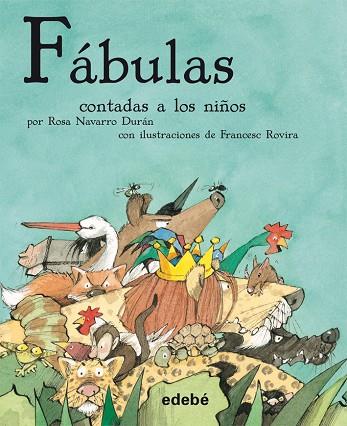 FÁBULAS CONTADAS A LOS NIÑOS | 9788468308791 | NAVARRO DURÁN, ROSA