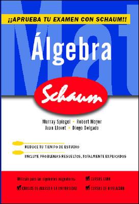 ALGEBRA | 9788448142421 | SPIEGEL,MURRAY R MOYER,ROBERT LLOVET,JUAN DELGADO,DIEGO