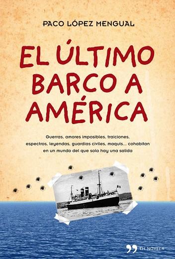 ULTIMO BARCO A AMERICA | 9788484609490 | LOPEZ MENGUAL,PACO