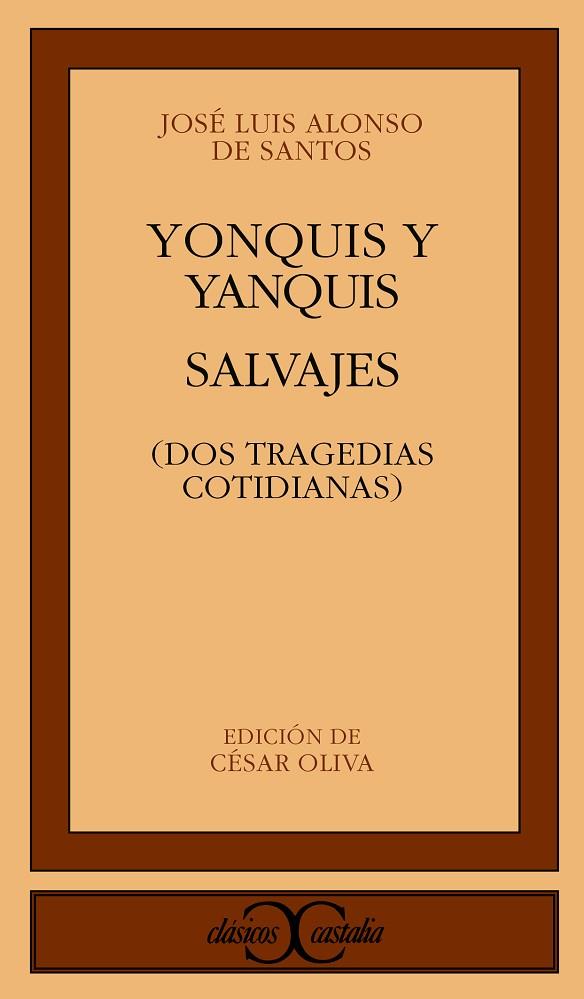 YONQUIS Y YANQUIS. SALVAJES | 9788497400053 | ALONSO DE SANTOS,JOSE L.